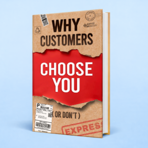 Why Customers Choose You (Or Don’t): The Hidden Forces Behind Trust, Perception, and Every Buying Decision - eBook